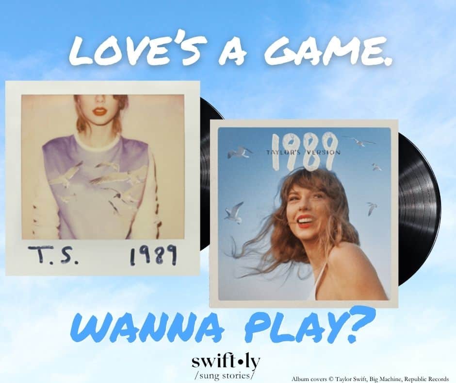 Cover image for a quiz on Taylor Swift's 1989 & 1989 TV album lyrics. A blue sky background features the artist's album cover art, with title text: "Love's a game. Wanna play?" Swiftly Sung Stories is branded at the bottom with album image credits to Taylor Swift, Republic, & Big Machine Records.