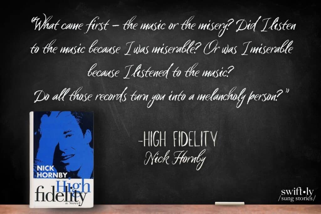Classroom chalkboard image features a quote from High Fidelity by Nick Hornby, a favorite book of Taylor Swift's to reference in her lyrics. Part of Swiftly Sung Stories' Essential Swiftie Reading List.