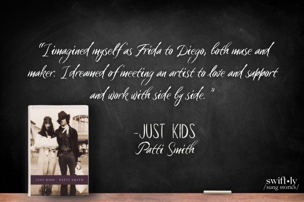 Classroom chalkboard image features a quote from Patti Smith's Just Kids, a favorite book of Taylor Swift's to reference in her lyrics. Part of Swiftly Sung Stories' Essential Swiftie Reading List.