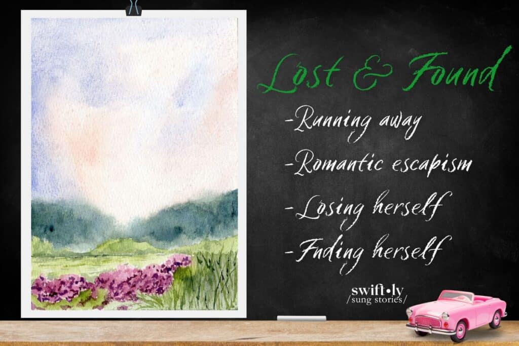 Chalkboard graphic explaining a common theme in Taylor Swift's songwriting: losing herself and finding herself. Title text reads: "Lost & Found", and the chalkboard displays a poster of a serene watercolor scene, representing escapism in Taylor's music.