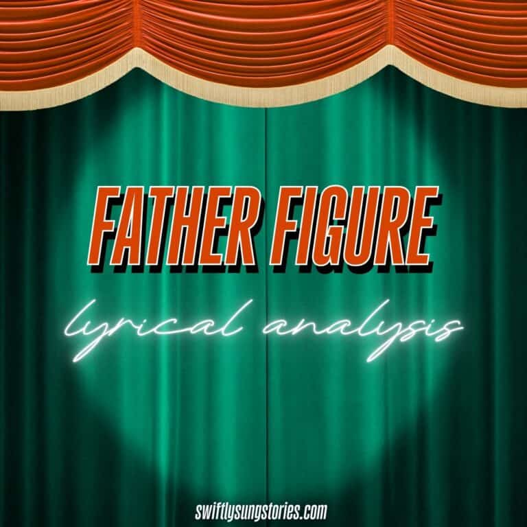 Showgirl-themed cover image for Swiftly Sung Stories' lyrical analysis of Taylor Swift's "Father Figure."